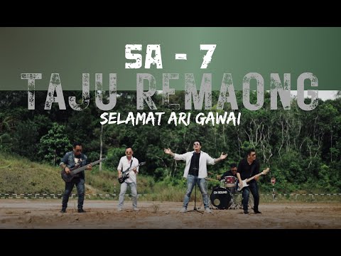 Sa- 7(Selamat Hari Gawai) Taju Remaong Official MV