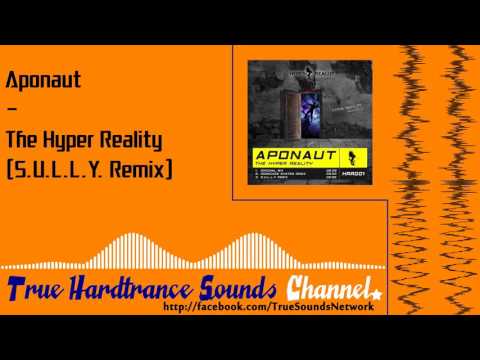 Aponaut - The Hyper Reality (S.U.L.L.Y Remix)