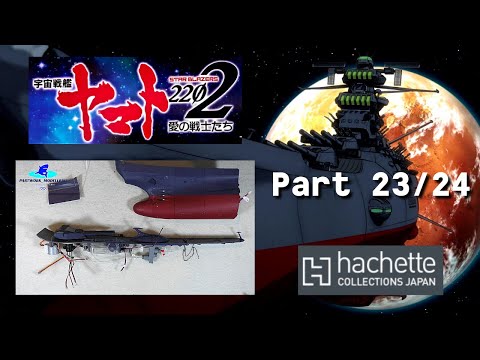 Hachette JP Space Battleship Yamato Part 23 & 24 - Laying the fiber optic cables on the deck!
