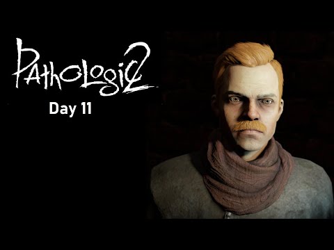 Pathologic 2 (No Commentary) - Day 11