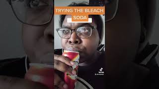 TRYING THE BLEACH SODA