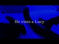 Gustavo Cerati - He Visto A Lucy (Letra)