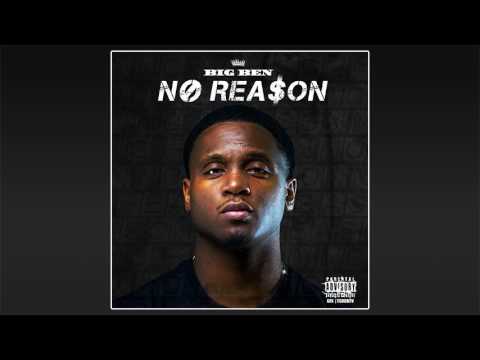 Big Ben - No Reason (Full Mixtape)