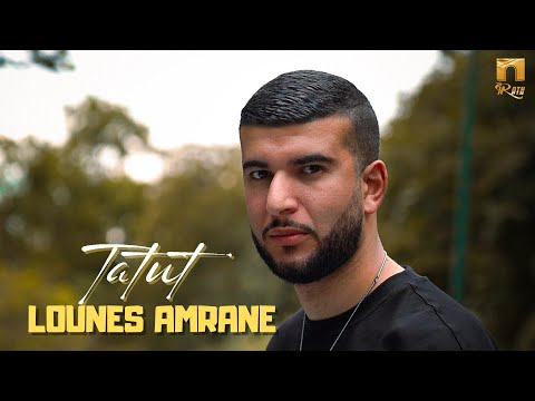 LOUNES AMRANE - TATUT (CLIP OFFICIEL)