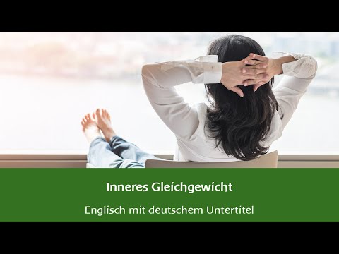 Inneres Gleichgewicht – Basis von Gesundheit & Wohlbefinden - Webinar #11