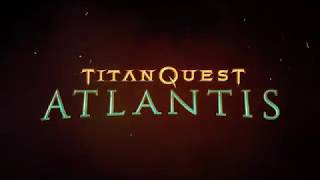 VideoImage1 Titan Quest: Atlantis