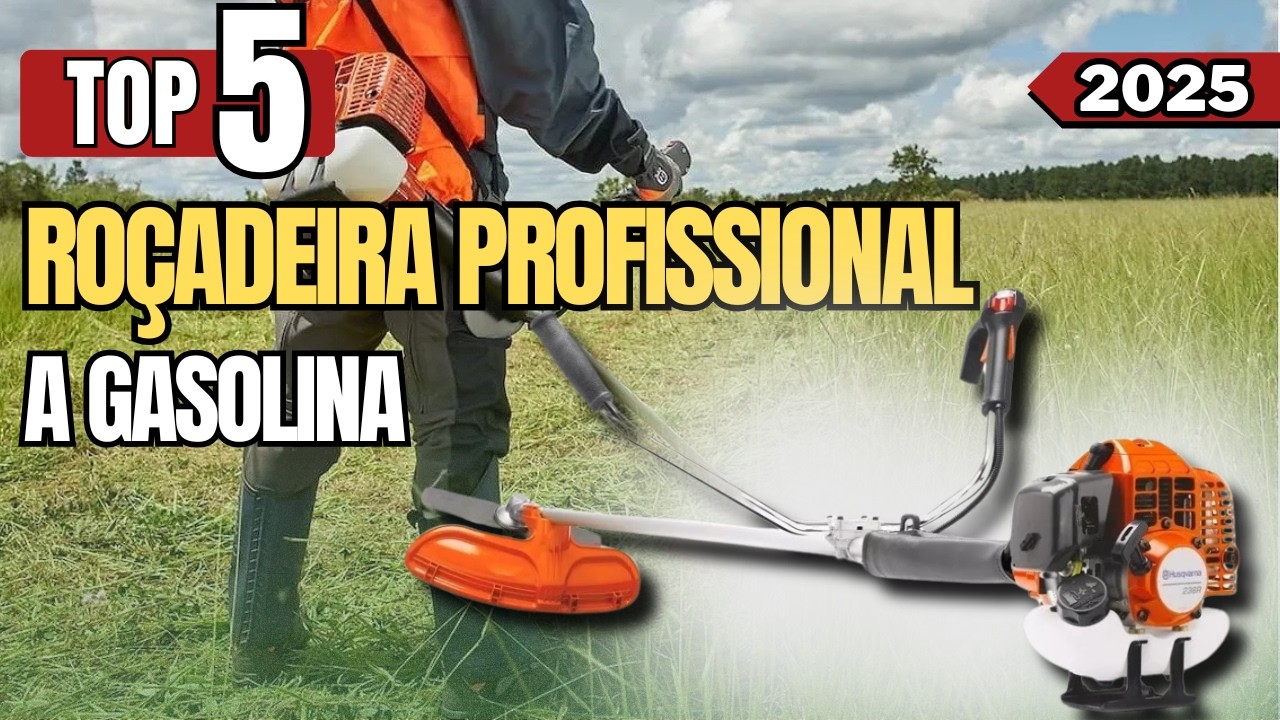 5 Melhores Roçadeiras Profissionais a Gasolina em 2025