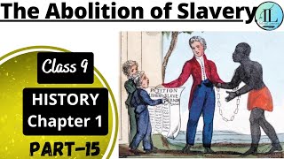The Abolition of Slavery | French Revolution | Class 9 History Chapter 1 | UPSC | NCERT​