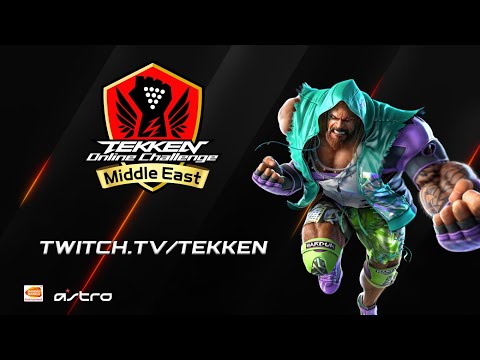 TEKKEN Online Challenge - Middle East: Masters Event - Top 8!