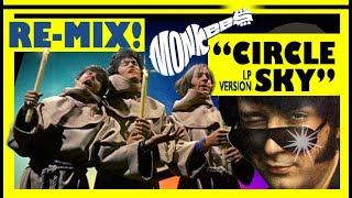 New "Circle Sky" 2024 Monkees Re-Mix! Unique Mix! HEAD! Mike Nesmith!