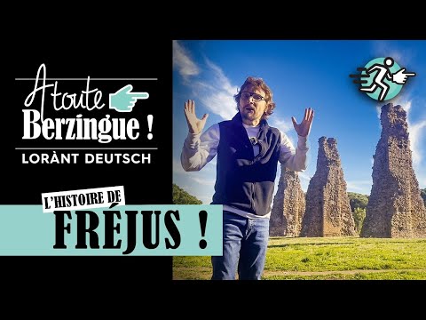 The History of Fréjus... At Full Speed!