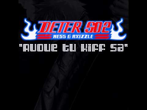 Mess & Axizzle - Avoue tu kiff sa