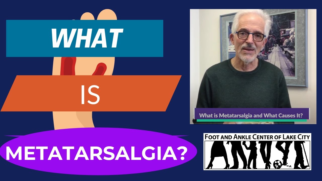 What Is Metatarsalgia and What Causes It? Foot and Ankle Center of