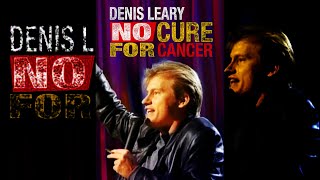 Denis Leary: No Cure For Cancer [1992] [ENTIRE VIDEO!] [HQ]
