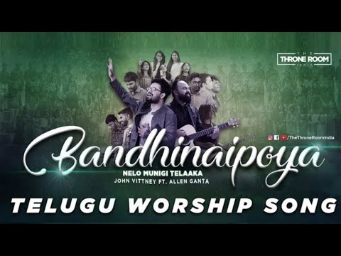 John Vittney - Bandhinaipoya (Feat. Allen Ganta) | బంధీనైపోయా | Jubin Kurian | Telugu Worship Song