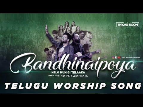 John Vittney - Bandhinaipoya (Feat. Allen Ganta) | బంధీనైపోయా | Jubin Kurian | Telugu Worship Song Video