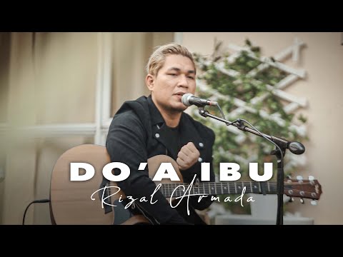 RIZAL ARMADA - DO'A IBU (Accoustic Version 2022) #rizalarmada
