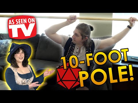 D&D: Ten-Foot Pole
