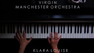 VIRGIN | Manchester Orchestra Piano Cover