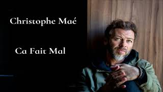 Christophe Maé - Ca Fait Mal