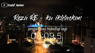 Download lagu Story  Wa terbaru,,Reza RE - ku ikhlaskan mp3