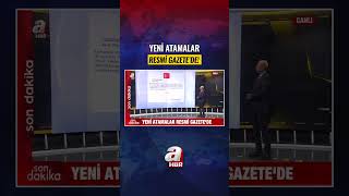 Yeni Atamalar Resmi Gazete’de! #shorts
