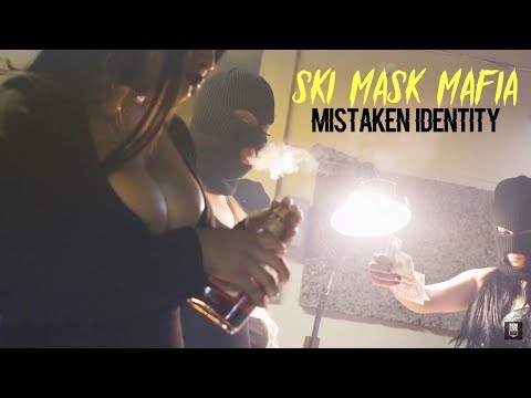 SKI MASK MAFIA - Mistaken Identity [Music Video 2018]
