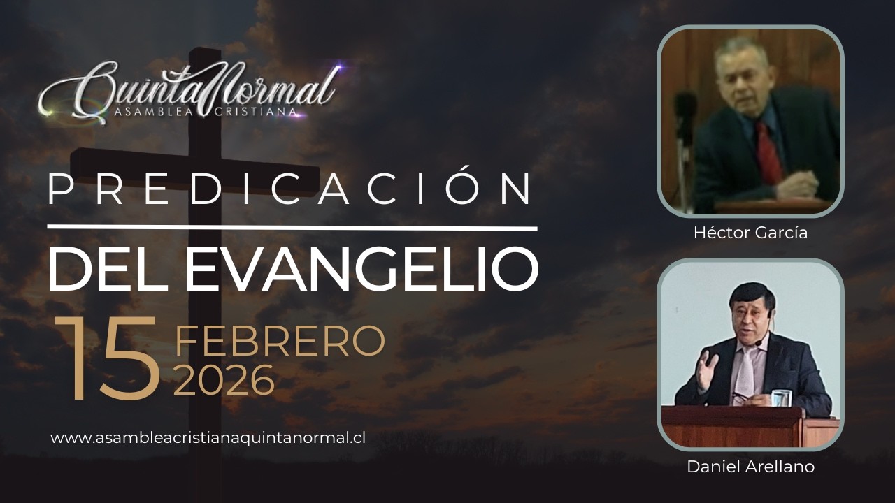 Miniatura de Predicación del Evangelio 15/02/2026 | Héctor García - Daniel Arellano