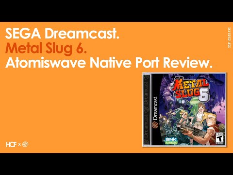 Metal Slug 6 | SEGA Dreamcast | SNK Playmore | Atomiswave Native Port | Review