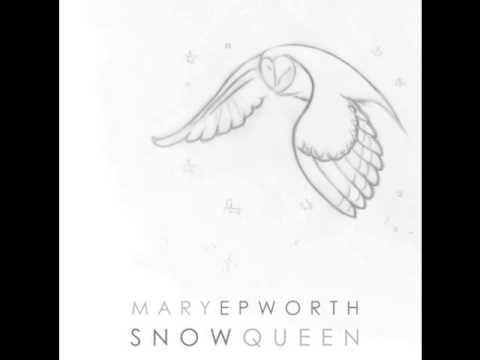 Mary Epworth - It's Now Winter's Day (Snow Queen EP)
