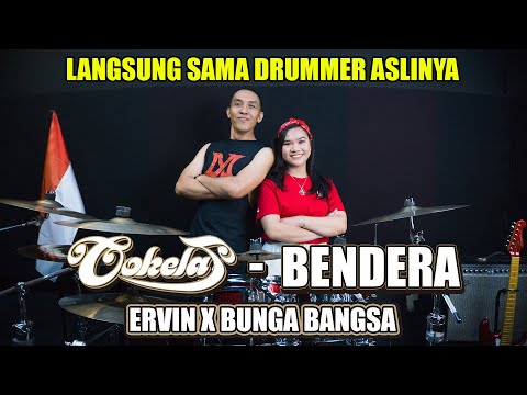 Cokelat - Bendera by Bunga Bangsa X Ervin Syam Ilyas (Drummer Cokelat)