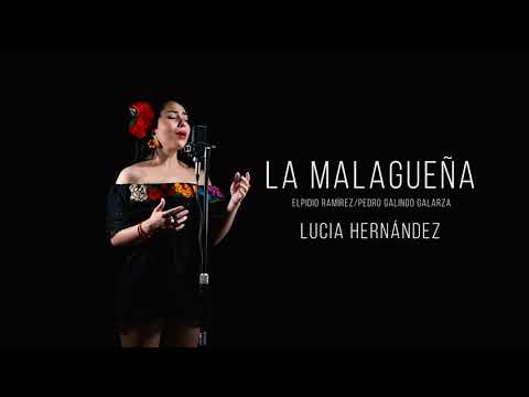 La Malagueña - Lucia Hernández