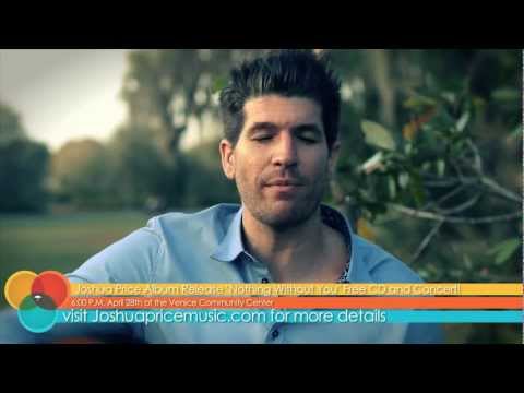 Joshua Price CD Release: Nothing Without You...LIVE!