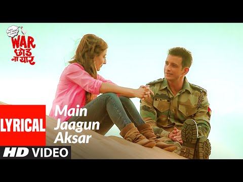 Main Jaagun Aksar (Lyrical) — watch video
