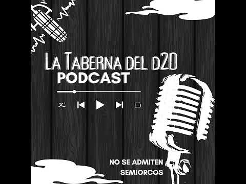 La Taberna del D20 | T1E11 - Un Vistazo a Tiranía de Dragones
