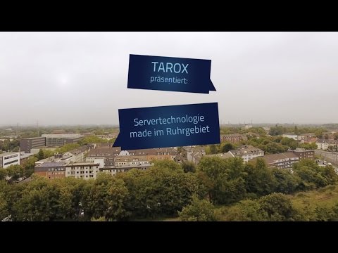TAROX Servertechnologie made im Ruhrgebiet