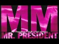 Mr. President - M.M. (Club Version)