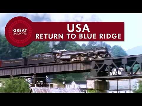 USA - Return to Blue Ridge - English • Great Railways