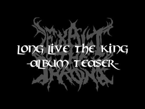 Exalt the Throne - Long Live the King - Album Teaser