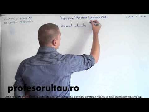 16   Multimi si elemente de logica matematica   propozitie, predicat, cuantificatori    partea 1