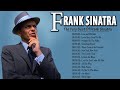 Frank Sinatra Greatest Hits The Best Of Frank Sinatra Frank Sinatra Playlist Ever