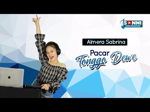ALMERA SABRINA - PACAR TONGGO DEWE | DJ ( OFFICIAL MUSIC VIDEO ) SONNI MUSIC PRODUCTION