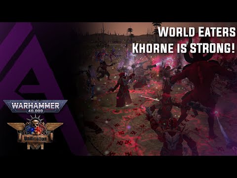 Dawn of War : Unification v5.9.1 - World Eaters - Khorne is STRONG!