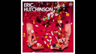 Eric Hutchinson - A Little More (Audio)
