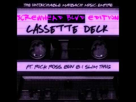 DJ Scream ft. Rick Ross , Bun-B, & Slim Thug - Cassette Deck