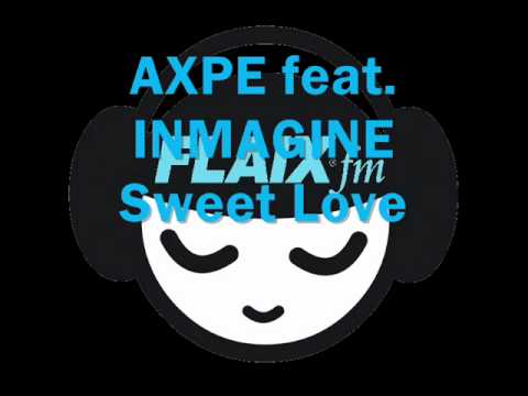 Dj Axpe & Albert Kick feat. Inmagine - Sweet Love