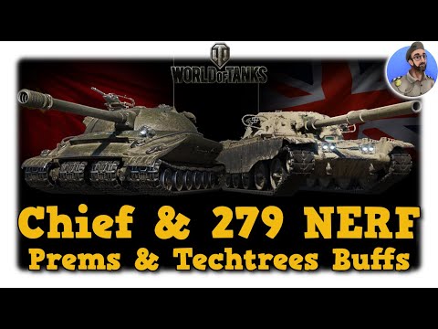 Chief & 279 Nerf - Premiums & TechTrees Buffs (und Nerfs) - World of Tanks News