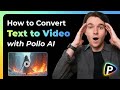How to Convert Text to Video | AI Video Generator | Text To Video Generator | Pollo AI