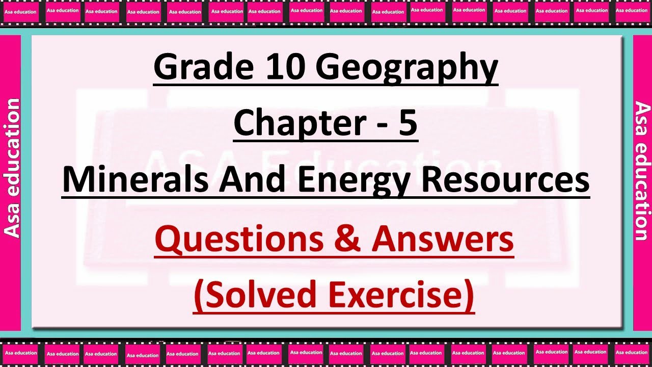 Ch 5 Minerals and Energy Resources (Geography, Grade 10, CBSE) Solved Exercise with Hindi exp.