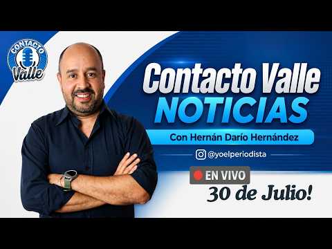 Contacto Valle en las mañanas - Emisión 30  de Julio
